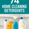 74 Home Cleaning Detergents – DIY Cleaning Product Formulas